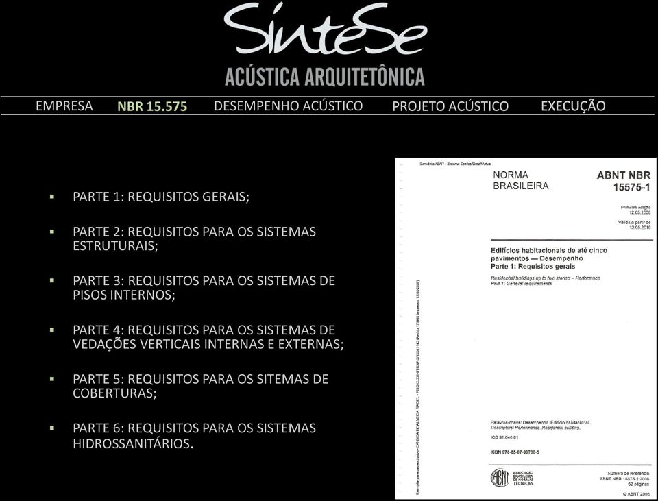 REQUISITOS PARA OS SISTEMAS ESTRUTURAIS; PARTE 3: REQUISITOS PARA OS SISTEMAS DE PISOS