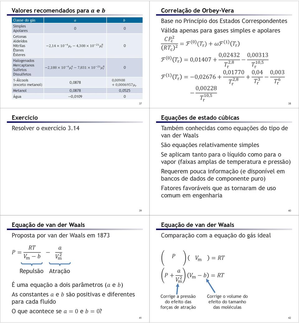 =,2676+,177, +,4,3,228, 38 Exercício Resolver o exercício 3.