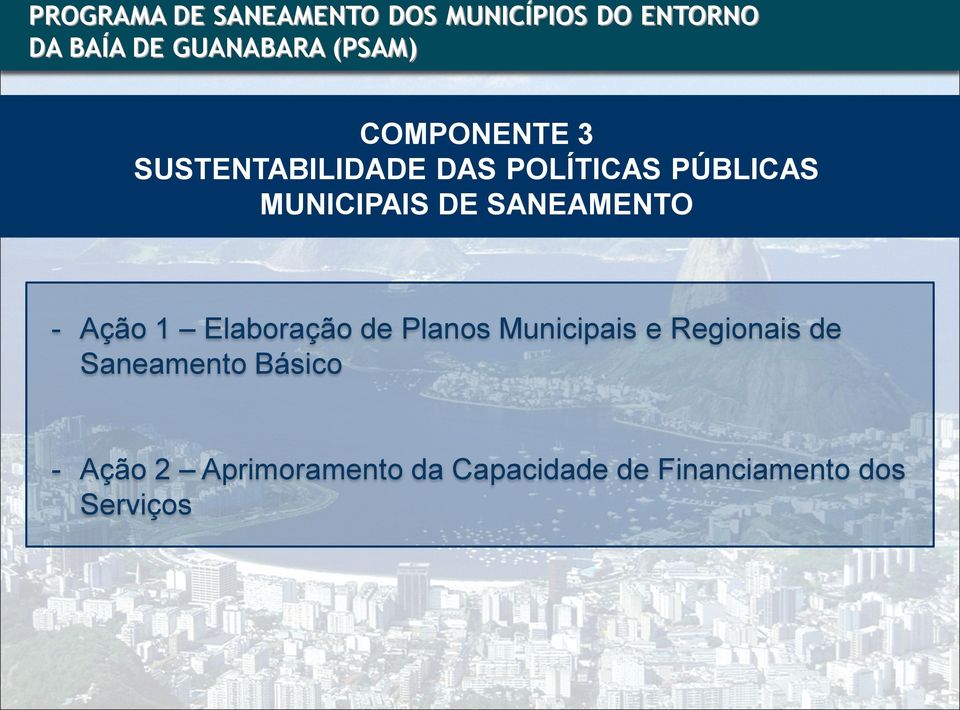 SANEAMENTO - Ação 1 Elaboração de Planos Municipais e Regionais de