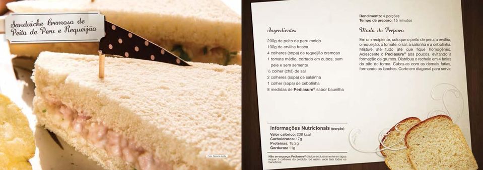 ervilha, o requeijão, o tomate, o sal, a salsinha e a cebolinha. Misture até tudo até que fique homogêneo. Acrescente o Pediasure aos poucos, evitando a formação de grumos.