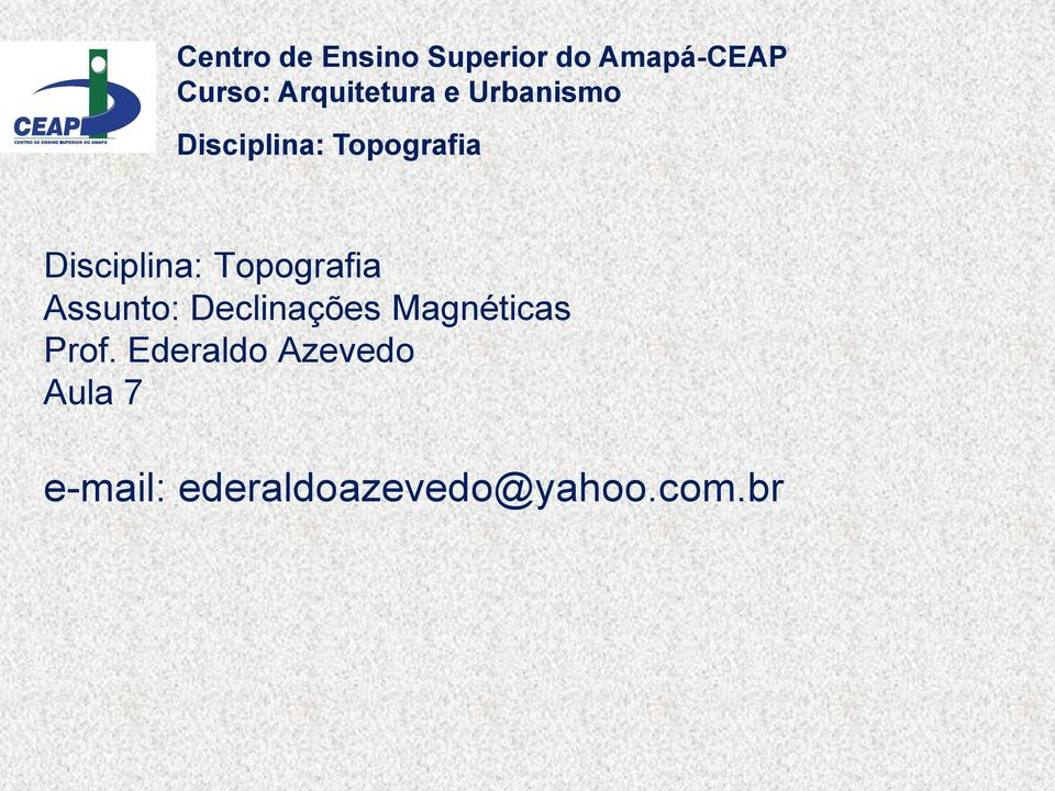 Ederaldo Azevedo Aula 7