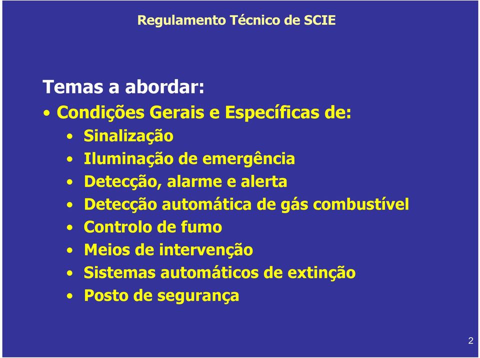 alarme e alerta Detecção automática de gás combustível Controlo de