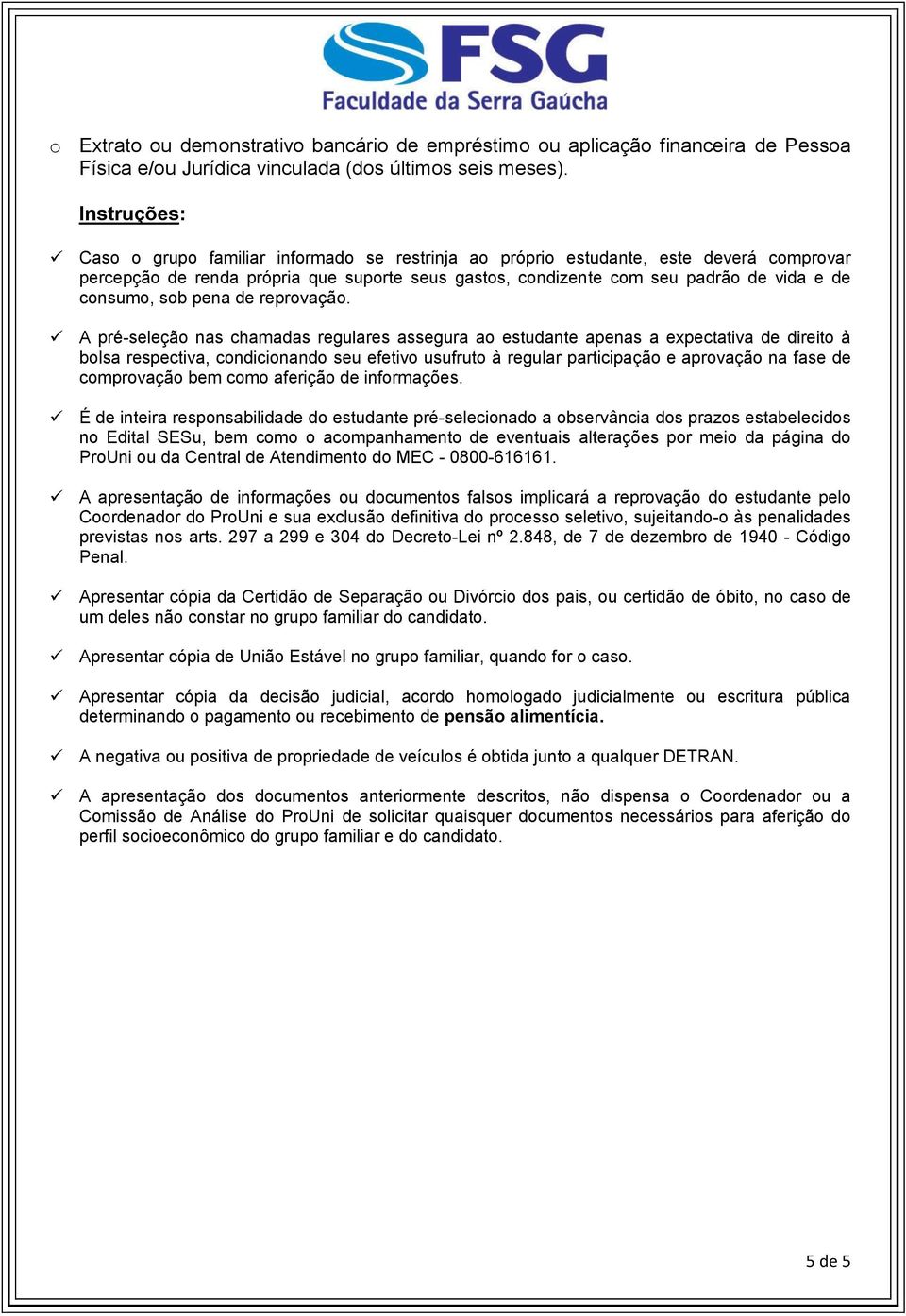 consumo, sob pena de reprovação.