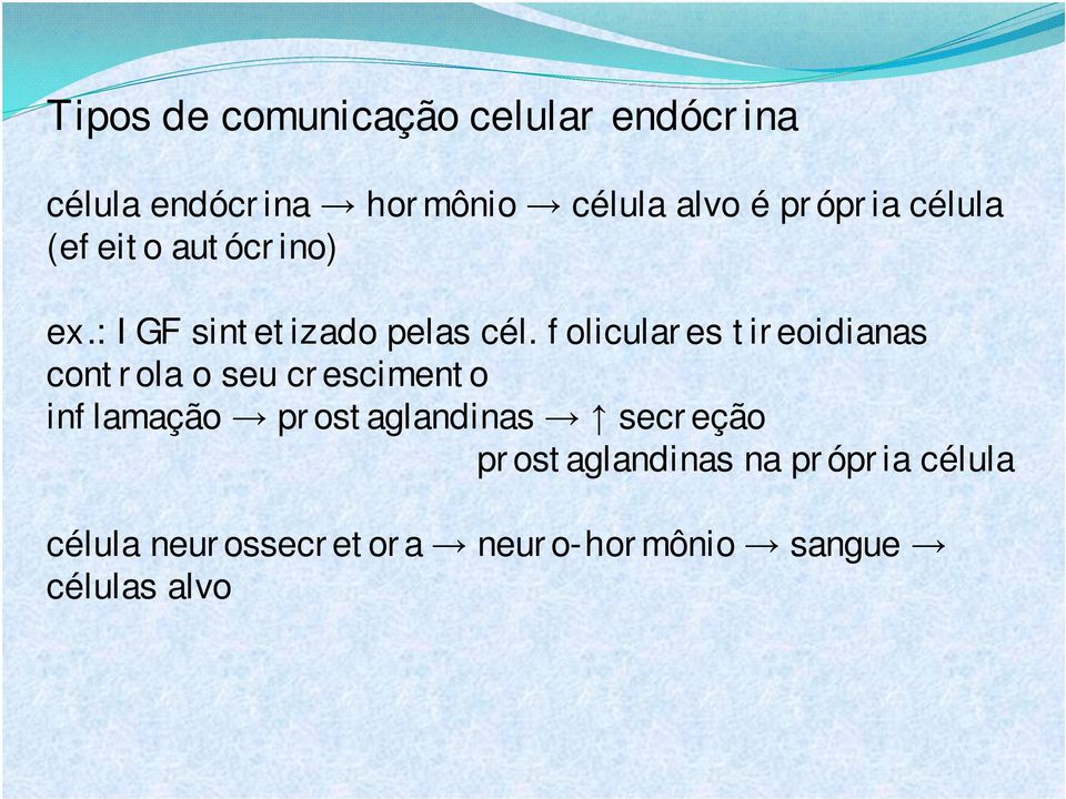 foliculares tireoidianas controla o seu crescimento inflamação prostaglandinas