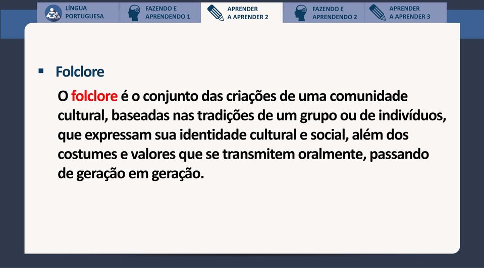 de indivíduos, que expressam sua identidade cultural e social, além dos