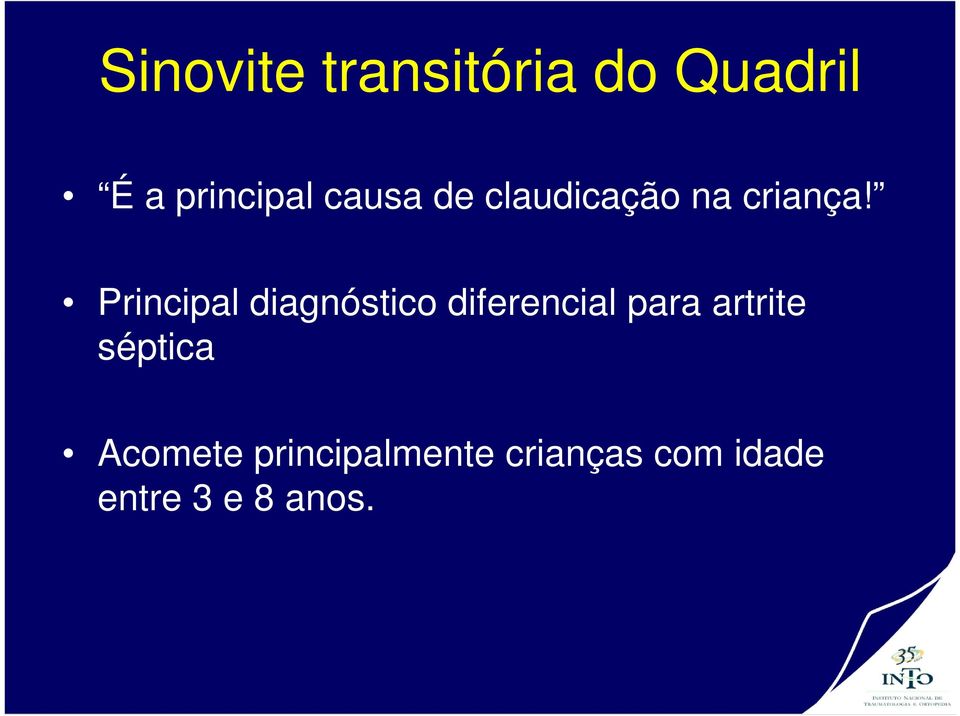 Principal diagnóstico diferencial para artrite