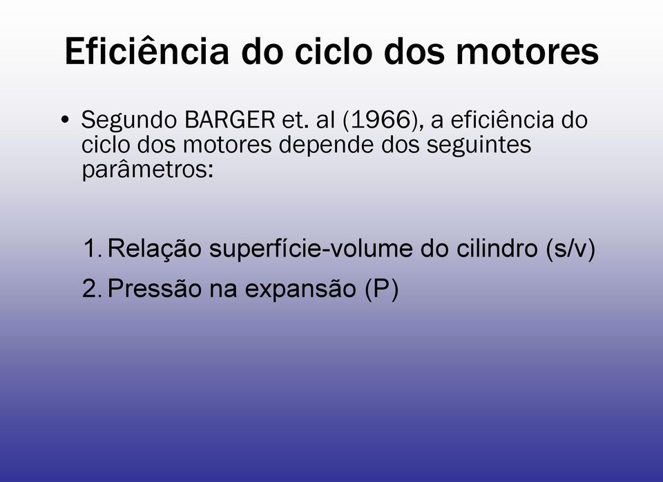 depende dos seguintes parâmetros: 1.