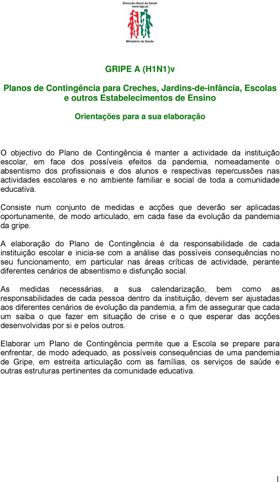 ambiente familiar e social de toda a comunidade educativa.