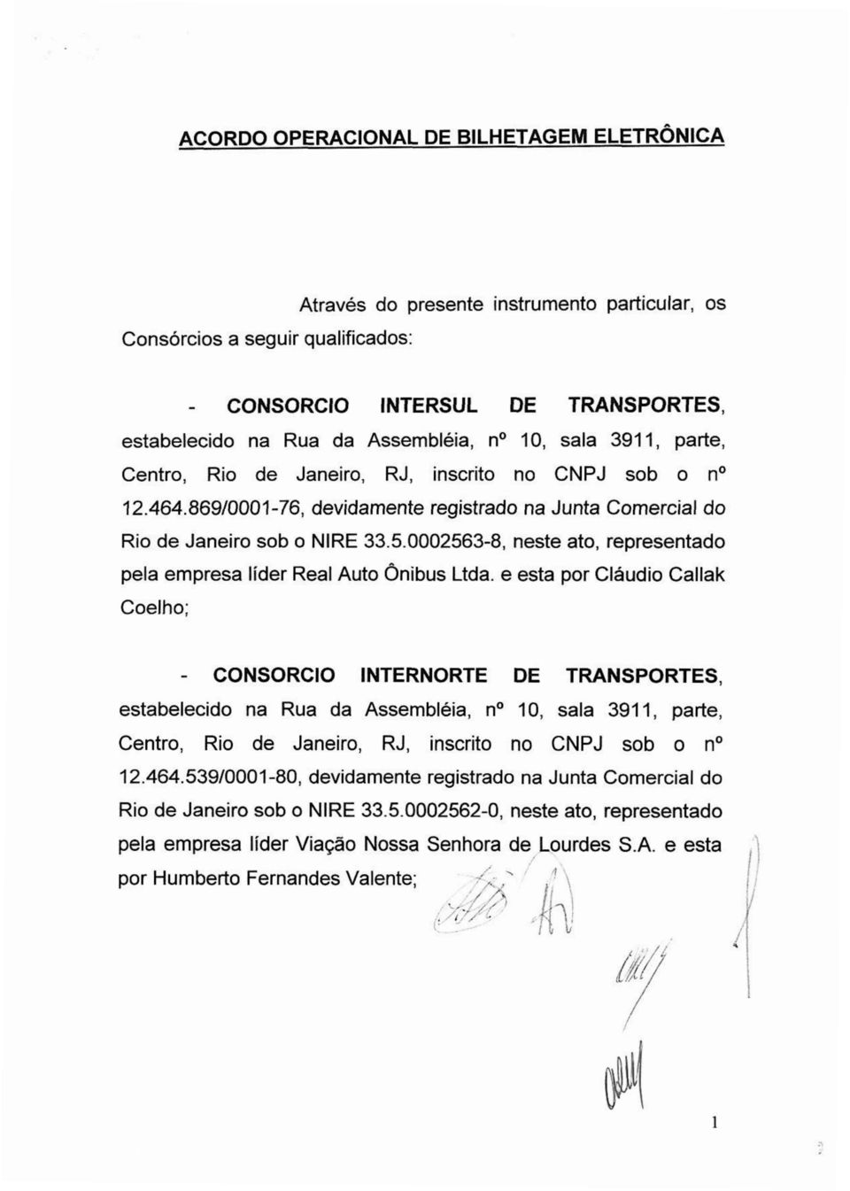 0002563-8, neste ato, representado pela empresa líder Real Auto Ônibus Ltda.