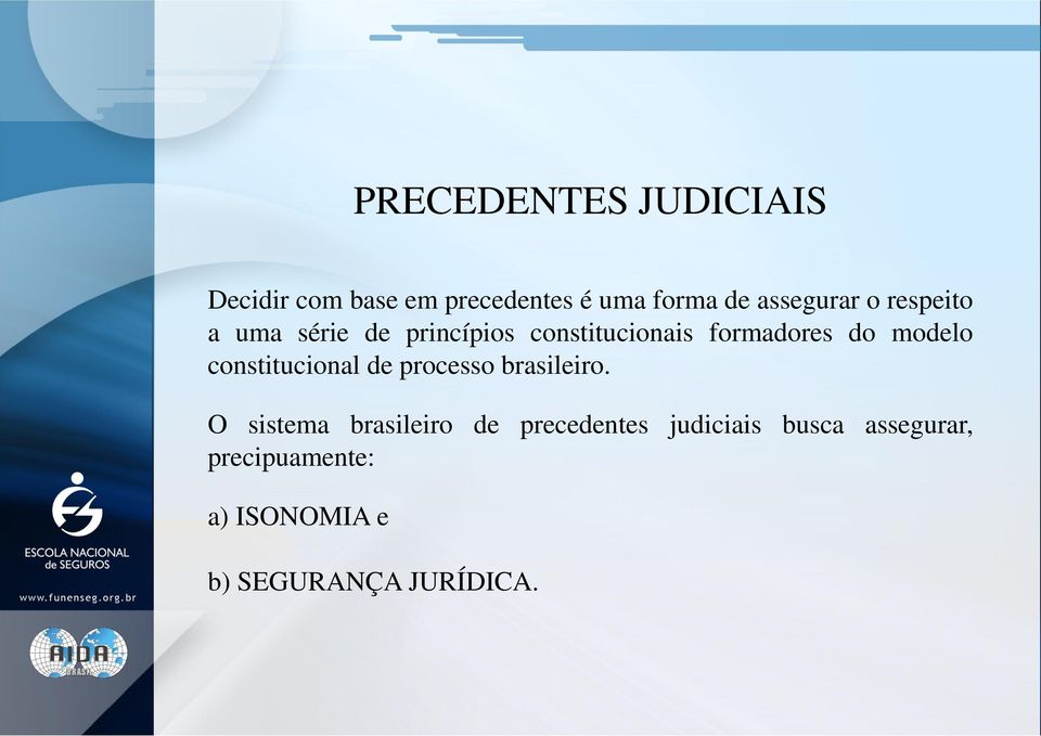 modelo constitucional de processo brasileiro.