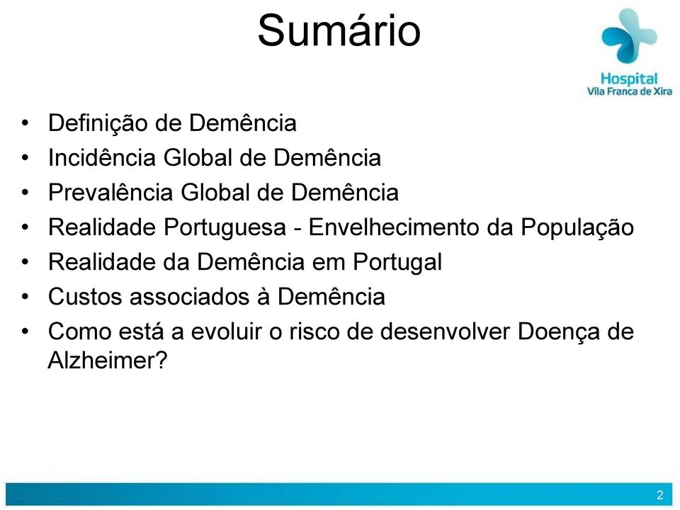 Envelhecimento da População Realidade da Demência em Portugal