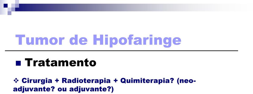 Quimiterapia?