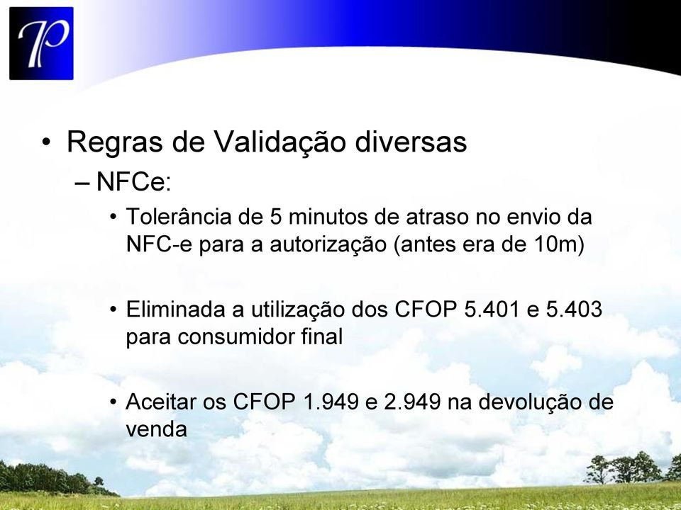 10m) Eliminada a utilização dos CFOP 5.401 e 5.