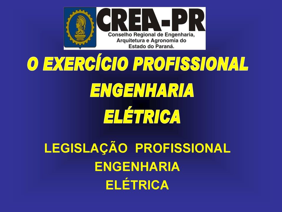 LEGISLAÇÃO PROFISSIONAL ENGENHARIA ELÉTRICA - PDF Download grátis