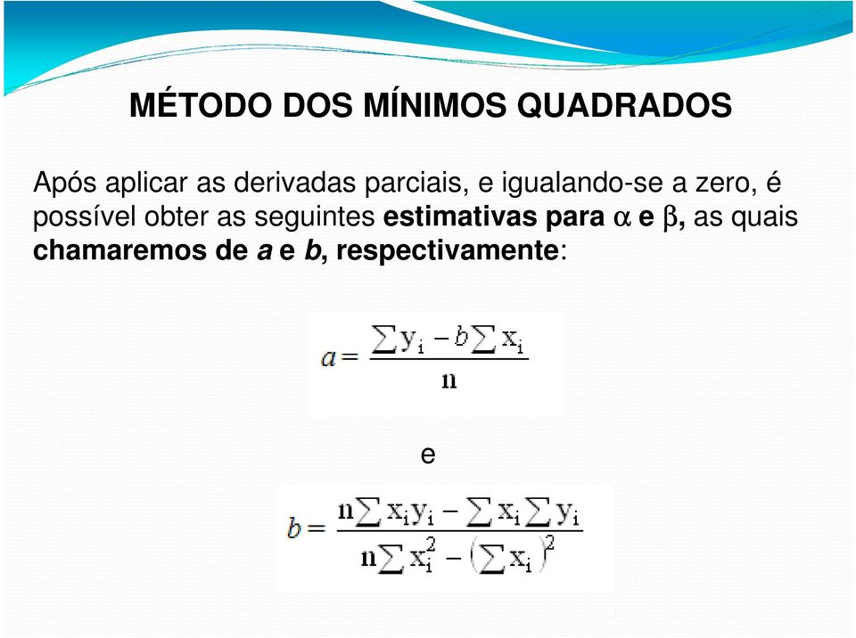 possível obter as seguintes estimativas para α