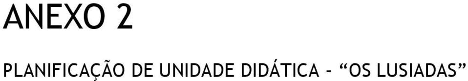 DE UNIDADE