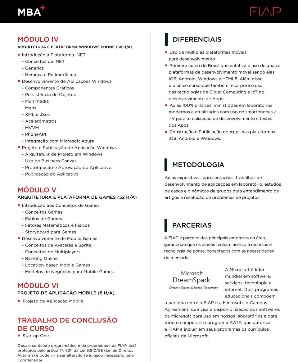 Integração com Microsoft Azure Projeto e Publicação de Aplicação Windows - Arquitetura de Projeto em Windows - Uso de Business Canvas - Prototipação e Aprovação do Aplicativo - Publicação do