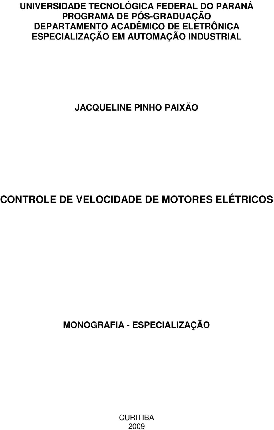 ESPECIALIZAÇÃO EM AUTOMAÇÃO INDUSTRIAL JACQUELINE PINHO PAIXÃO