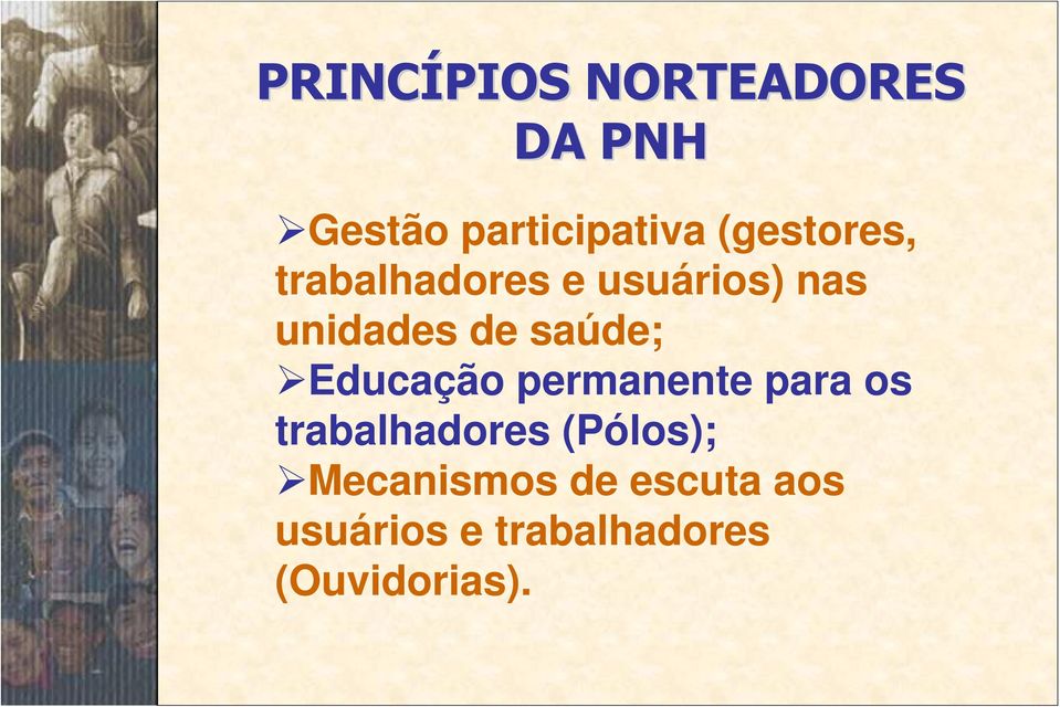 saúde; Educação permanente para os trabalhadores (Pólos);