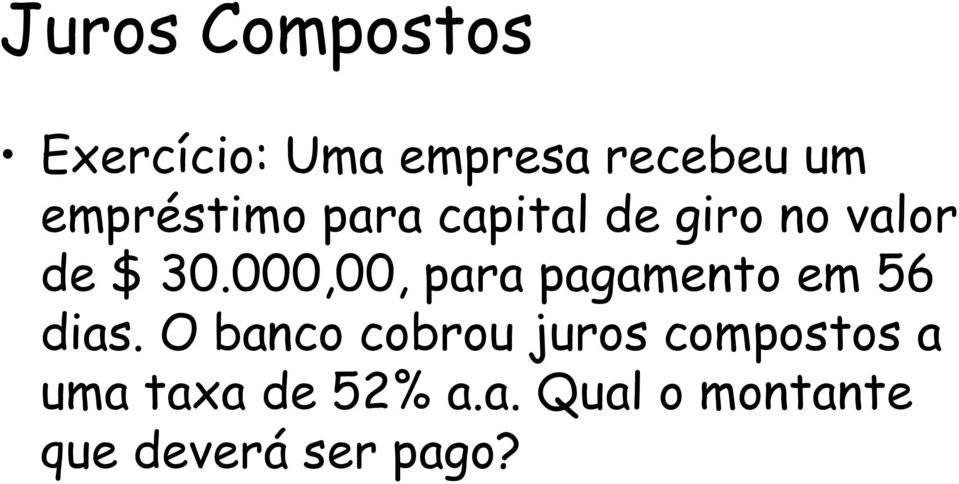 000,00, para pagamento em 56 dias.