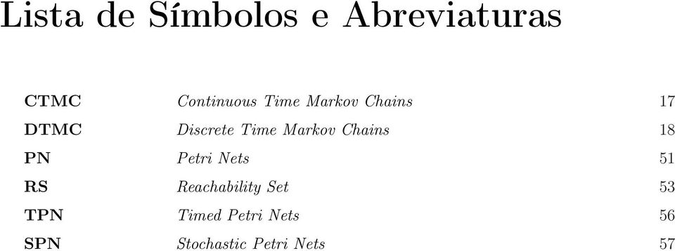 Chains 18 PN Petri Nets 51 RS Reachability Set 53