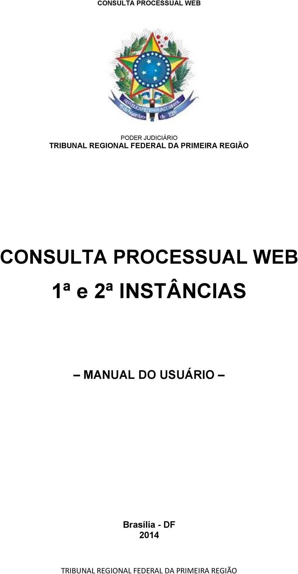 1ª e 2ª INSTÂNCIAS