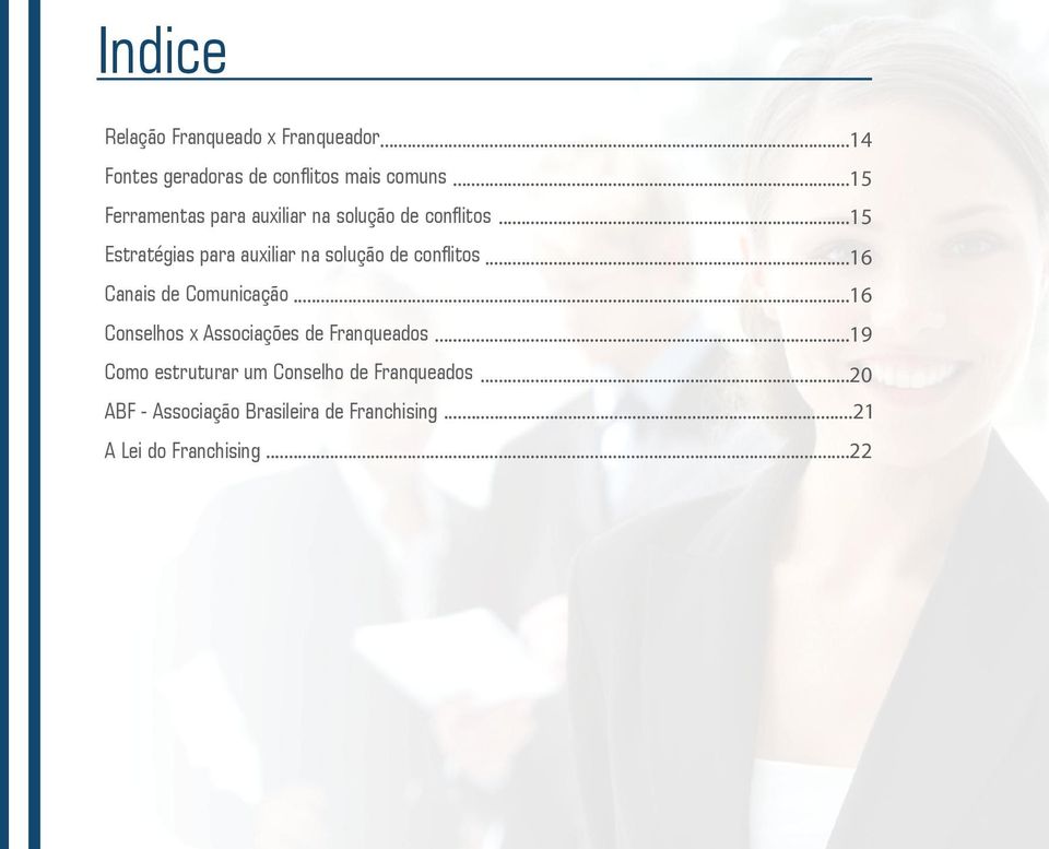 ..15 Estratégias para auxiliar na solução de conflitos...16 Canais de Comunicação.