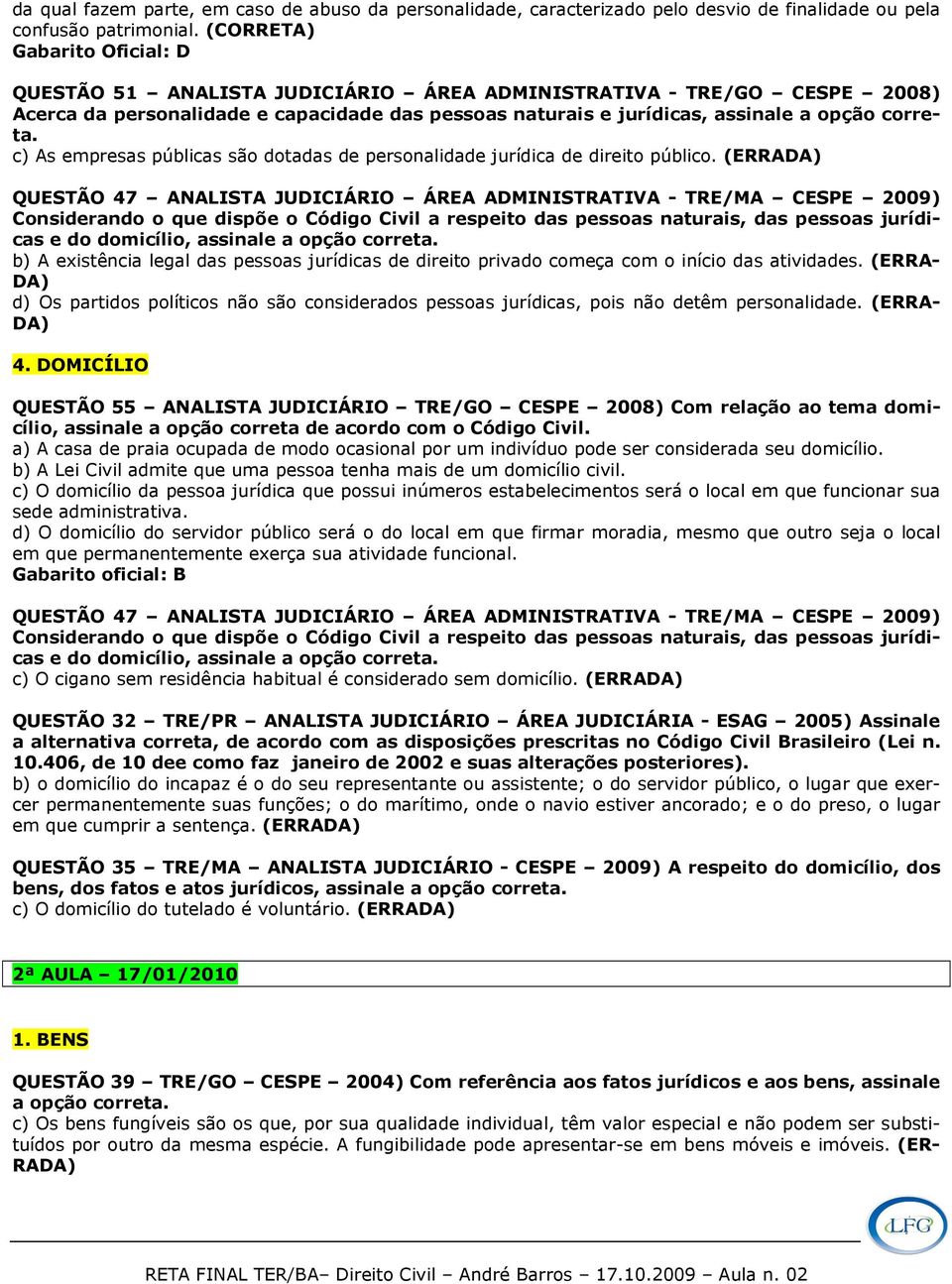 empresas públicas são dotadas de personalidade jurídica de direito público.