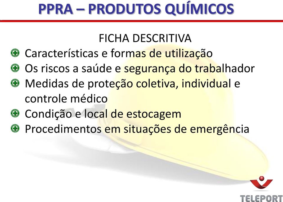 trabalhador Medidas de proteção coletiva, individual e controle