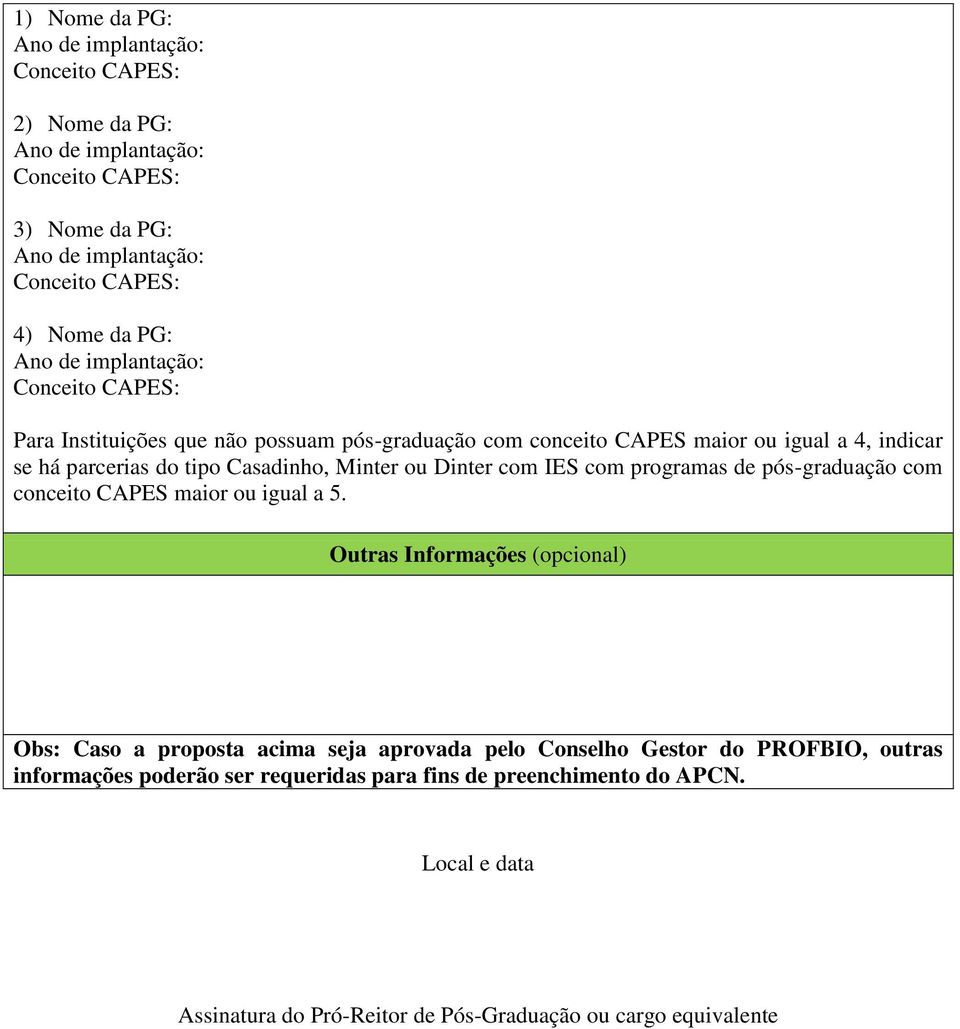 Dinter com IES com programas de pós-graduação com conceito CAPES maior ou igual a 5.