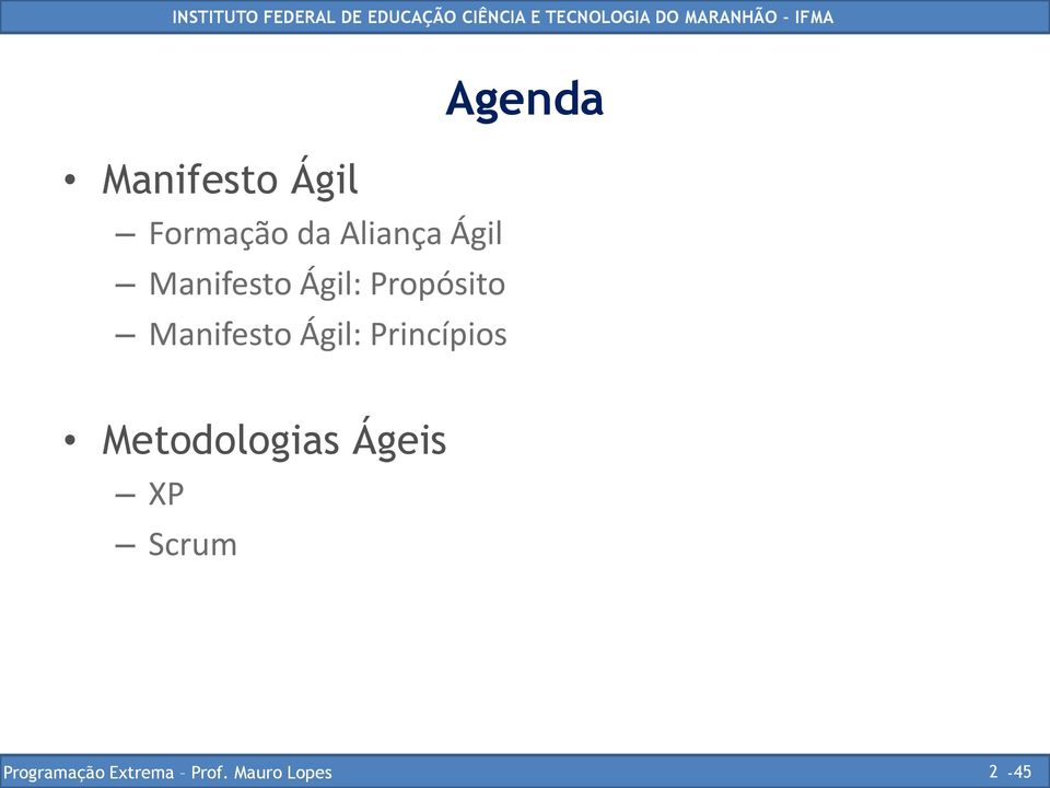 Princípios Agenda Metodologias Ágeis XP