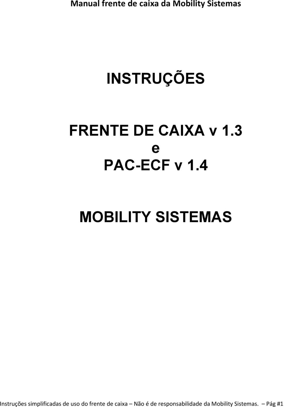 4 MOBILITY SISTEMAS Instruções