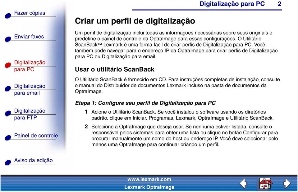 Usar o utilitário ScanBack O Utilitário ScanBack é fornecido em CD.