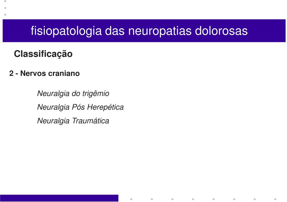 craniano Neuralgia do trigêmio