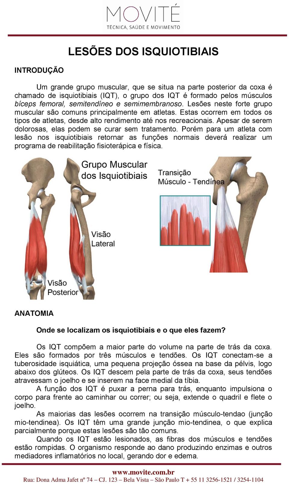 Apesar de serem dolorosas, elas podem se curar sem tratamento.