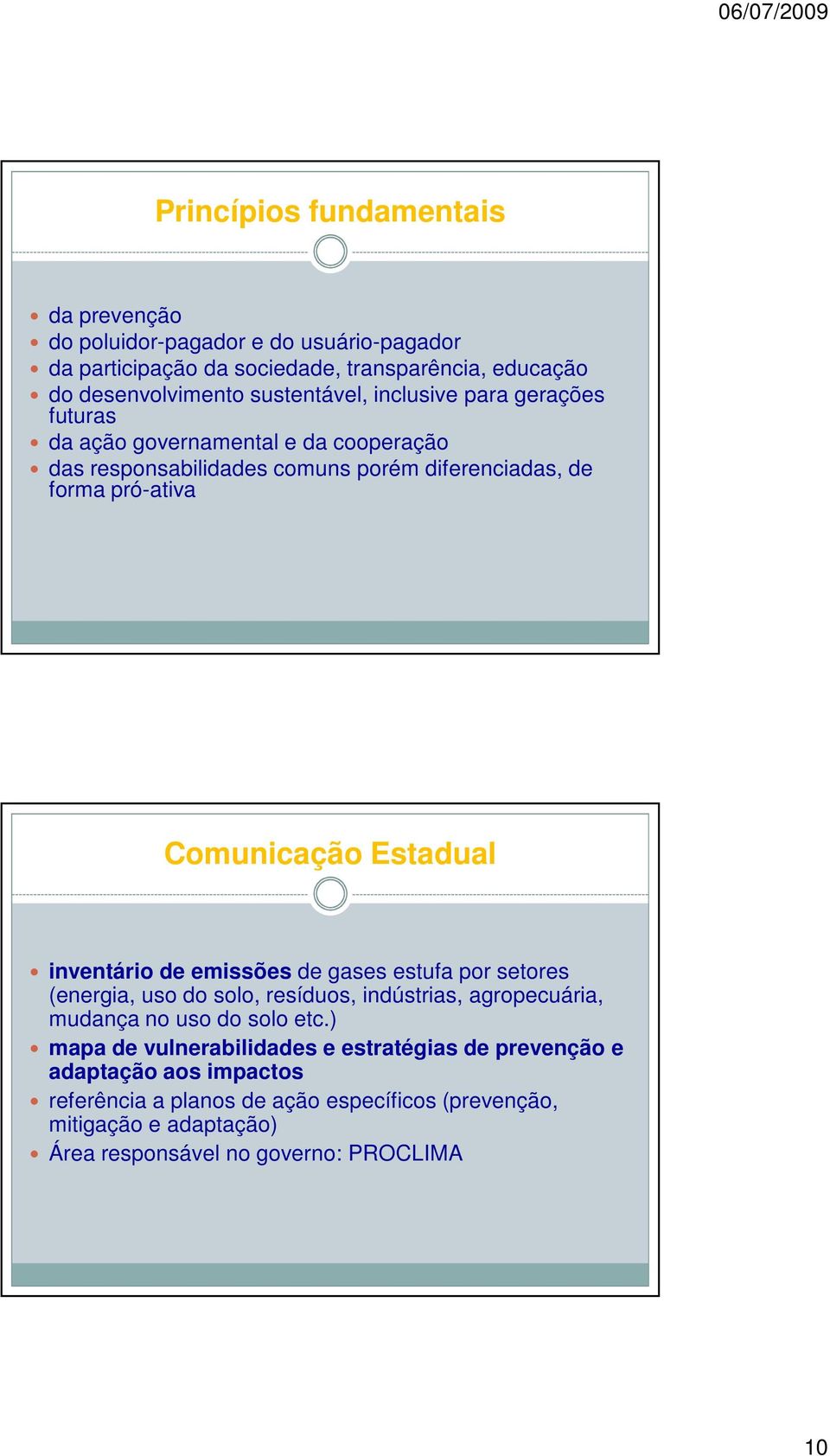 inventário de emissões de gases estufa por setores (energia, uso do solo, resíduos, indústrias, agropecuária, mudança no uso do solo etc.