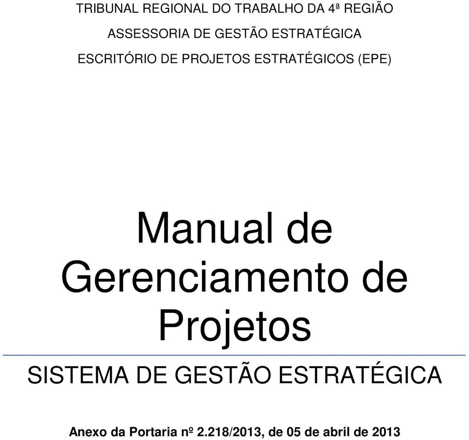 (EPE) Manual de Gerenciamento de Projetos SISTEMA DE GESTÃO