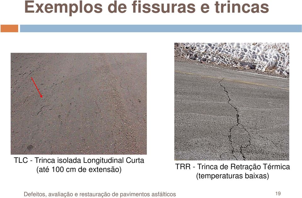 Trinca de Retração Térmica (temperaturas baixas)