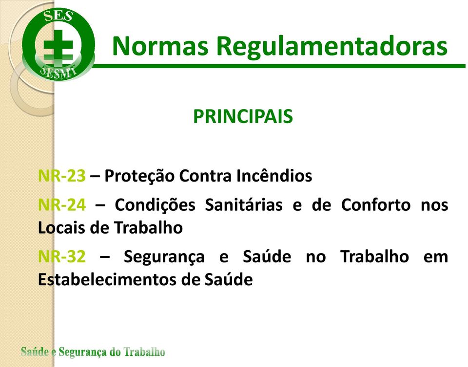 Sanitárias e de Conforto nos Locais de Trabalho