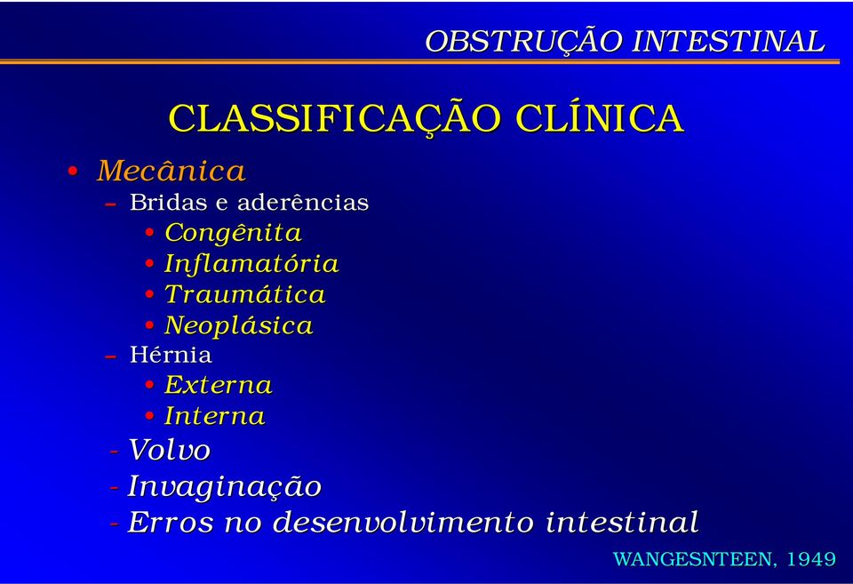 INTESTINAL CLASSIFICAÇÃO CLÍNICA - Volvo - Invaginação
