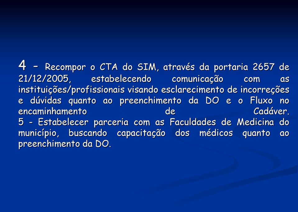 preenchimento da DO e o Fluxo no encaminhamento de Cadáver.