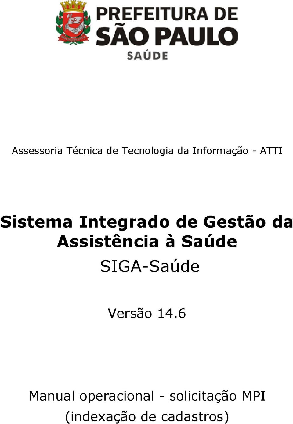 Assistência à Saúde SIGA-Saúde Versão 14.