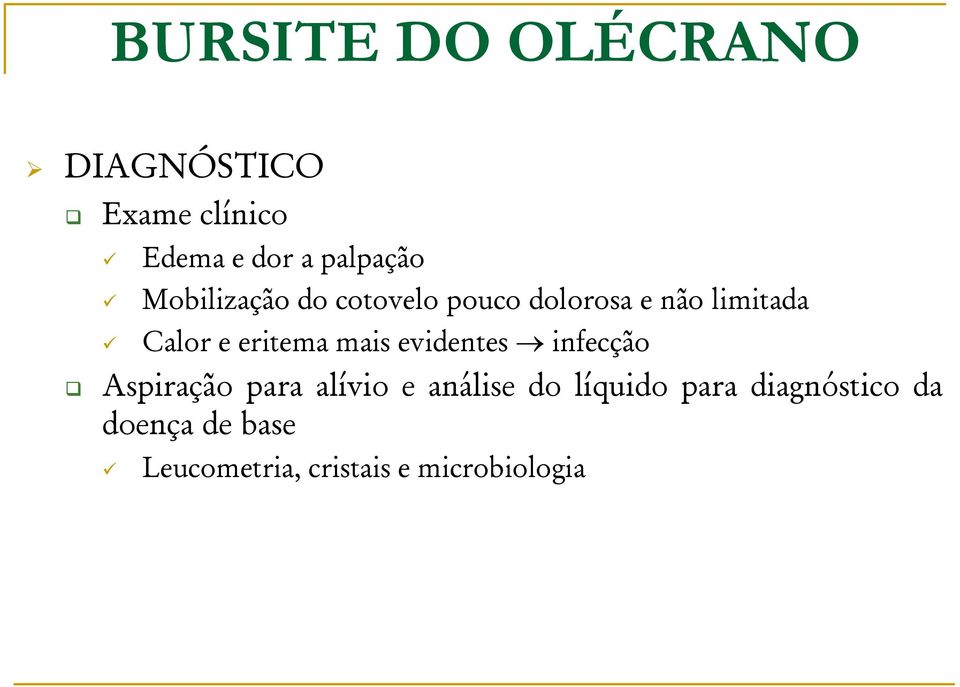 mais evidentes infecção Aspiração para alívio e análise do líquido