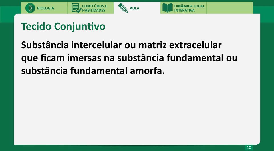 que ficam imersas na substância