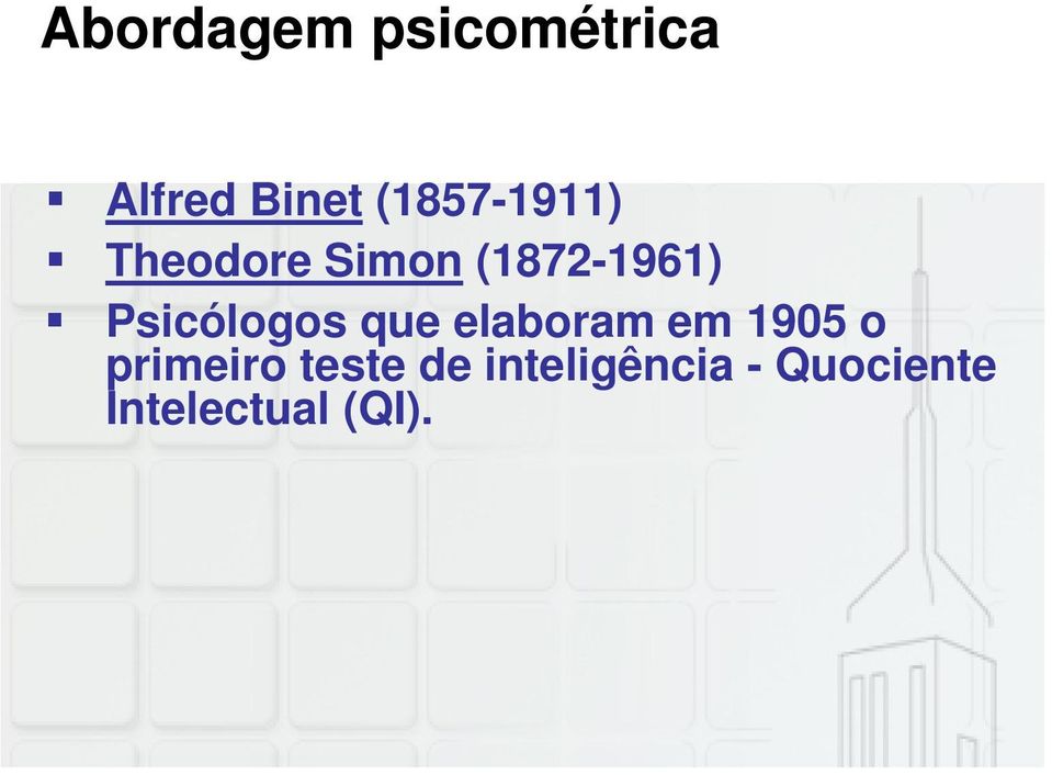 (1872-1961) Psicólogos que elaboram em 1905 o