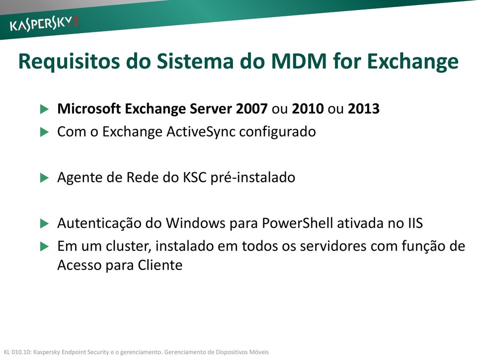 KSC pré-instalado Autenticação do Windows para PowerShell ativada no IIS