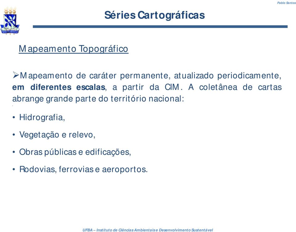 A coletânea de cartas abrange grande parte do território nacional: