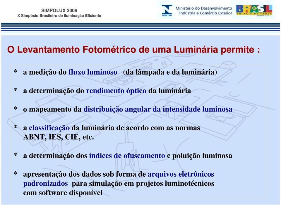 classificação da luminária de acordo com as normas ABNT, IES, CIE, etc.