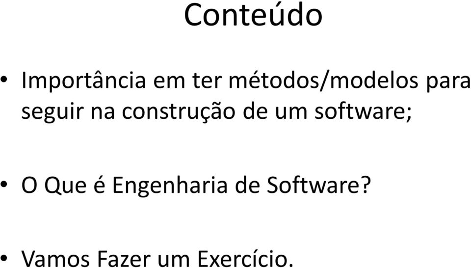 construção de um software; O Que é