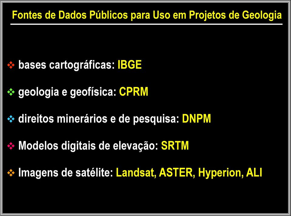 direitos minerários e de pesquisa: DNPM Modelos digitais